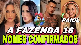 🚨A FAZENDA 16  NOMES CONFIRMADOS ELENCO OFICIAL DA SEDE 20 PARTICIPANTES  8 DO PAIOL  ÚLTIMA ATU… [upl. by Sehguh]