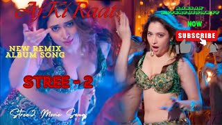 aj ki rat remix song  thori fursat bhi meri jaan new song remix  stree 2 new movie song remix [upl. by Hubble]