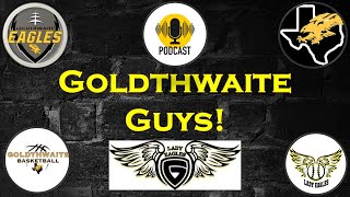 91024 Goldthwaite Guys Podcast Episode 14 Travis and Russ with Special Guest Drew Bristol [upl. by Anilram]