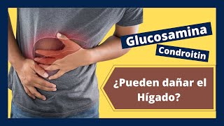 🤔 ¿Puedo tomar GLUCOSAMINA y CONDROITINA si tengo problemas del HÍGADO [upl. by Candace13]