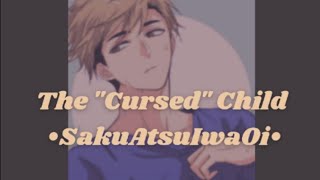 The quot Cursedquot Child• 14 •SakuAtsuIwaOi• Atsumu Angst•  No Voice [upl. by Kaczer]