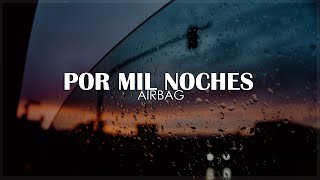 • Por Mil Noches  AIRBAG  Letra  HD [upl. by Bahe]