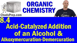 84 Addition of an Alcohol  AcidCatalyzed Addition and AlkoxymercurationDemercuration  OChem [upl. by Ayaet651]