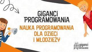 Giganci Programowania  Programowanie dla dzieci i młodzieży [upl. by Eylk]