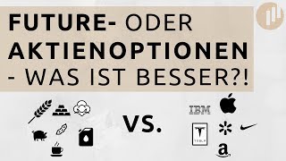 Future vs Aktienoptionen  Was ist besser [upl. by Cibis]