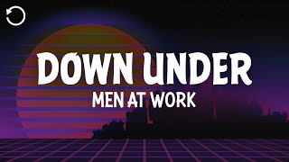 Men At Work  Down Under Lyrics [upl. by Droffilc]