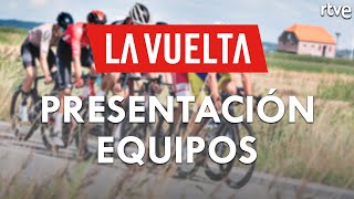 PRESENTACIÓN DE EQUIPOS  La Vuelta 2021 [upl. by Ahseik219]