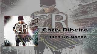 Chris Ribeiro Filhos da Nação [upl. by Lexis]