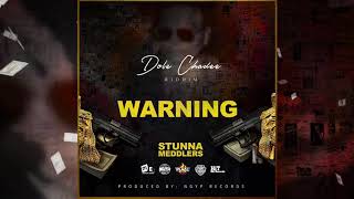 Stunna Meddlers  Warning Official Audio Dole Chadee Riddim [upl. by Eads]