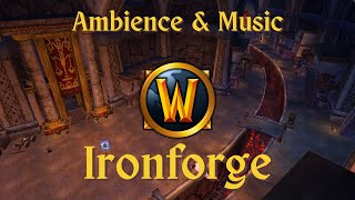 Ironforge  Ambience amp Music  World of Warcraft [upl. by Lenox]