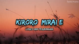 Kiroro  Mirai E Lirik Lagu Terjemahan [upl. by Boser]