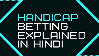 Handicap betting explained in hindi  Asian handicap  European handicap  football handicap  1xbet [upl. by Minette]