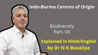 Indo Burma Centre of Origin Explained by Dr NK bavaliya [upl. by Ethelstan450]