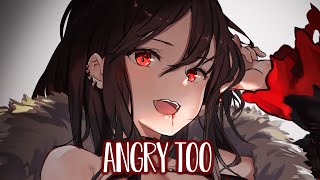 Nightcore  Lola Blanc  Angry Too Lyrics [upl. by Fisk]