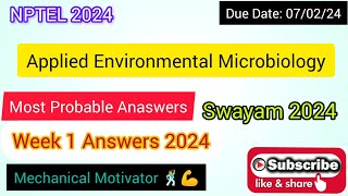 Applied Environmental Microbiology  Week 1 Quiz  Assignment 1 Solution  NPTEL  SWAYAM 2024 [upl. by Etti282]