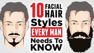 Top 10 Mens Facial Hair Styles 2024 EVERY Man Should Know [upl. by Naras808]