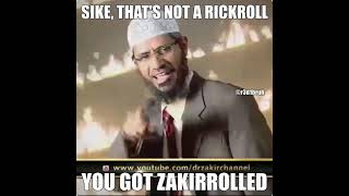 This is Zakirroll because Rickroll is cringe [upl. by Aihtekal270]