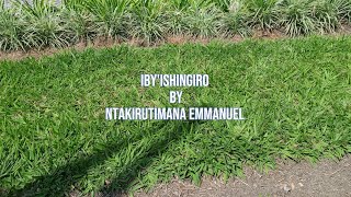 IBYISHINGIRO BY NTAKIRUTIMANA EMMANUEL [upl. by Tap]