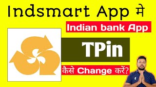 How to change Tpin Transaction pin in Indsmart App [upl. by Verger]