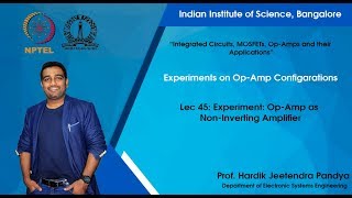 lec45  Experiment OpAmp as NonInverting Amplifier [upl. by Halehs]