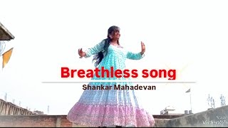 Breathless song l Dance cover l Shilpi Sharma dance kathakdance [upl. by Obellia]