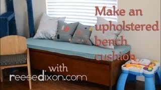 How to Make an Upholstered Bench Cushion [upl. by Airdnaxela]