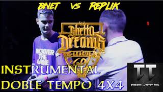 INSTRUMENTAL DOBLE TEMPO BNET VS REPLIK  GHETTO DREAMS LEAGUE [upl. by Yrmac53]