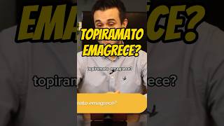 Topiramato emagrece emagrecimento emagrecer endocrinologia compulsaoalimentar [upl. by Angela814]