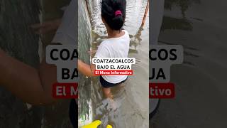 Coatzacoalcos está inundado 🌧️ fypシ゚viral noticias viralvideo viralshorts fyp veracruz [upl. by Ebeneser501]