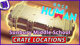 Sunbury Middle School Mystical Weapon and Gear Crate Locations ONCE HUMAN BEGINNER GUIDE GAMEPLAY [upl. by Arikat]