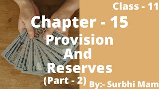 Provision and Reserves  Difference Between Provision amp Reserves  Part 2 Accounts Class 11th [upl. by Kovar]