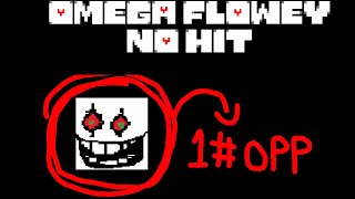 UNDERTALE  OMEGA FLOWEY NO HIT [upl. by Notffilc]