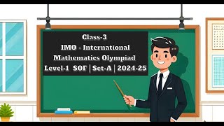 Class3 IMO  International Mathematics Olympiad Level1 SOF SetA 202425 [upl. by Temhem]