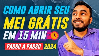 Como Abrir seu MEI GRÁTIS PASSO A PASSO OFICIAL 2024  MICROEMPREENDEDOR INDIVIDUAL [upl. by Aikkin]