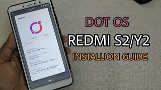 Redmi Y2S2 Install DOT OS A Highly Customisable Rom for YSL [upl. by Bengt]