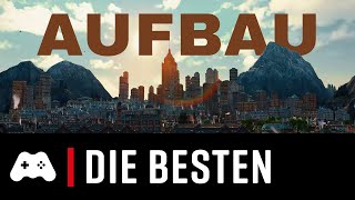 Die besten Aufbauspiele ► TOP 10 [upl. by Gnat109]