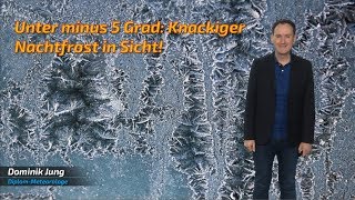 Bis minus 10 Grad Knackiger Nachtfrost im Anmarsch Mod Dominik Jung [upl. by Ahsotal]