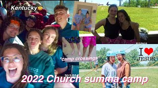 SUMMER CAMP VLOG 2022  come with us to church camp “Camp crossings” [upl. by Nerac737]