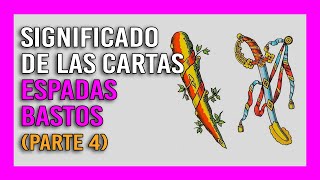 «【 Significado de las Cartas de Tarot  Espadas y Bastos 🔮 】»  Curso de Tarot  Parte 4 [upl. by Rudich]