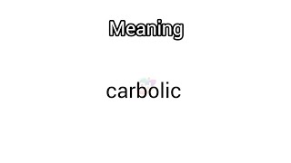 carbolic meaning in English amp Telugu Googul Dictionary dictionary meanings telugu english ca [upl. by Enneirda]