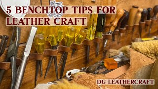 5 Benchtop Tips for Leather Craft [upl. by Pittel]