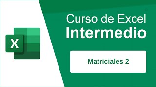 Curso de Excel  23 Matriciales  Excel Intermedio  Excel desde Cero  Excel Gratis [upl. by Flaherty]