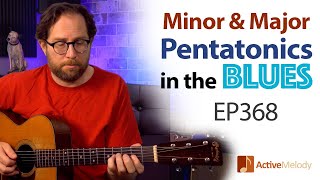 How to use the minor and major pentatonic scales in the blues  Blues Guitar Lesson  EP368 [upl. by Kus]