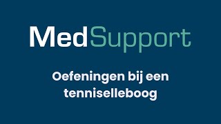 Oefeningen bij tenniselleboog klachten  Fysiotherapie MedSupport [upl. by Ecertap]