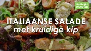 ITALIAANSE SALADE MET KRUIDIGE KIP [upl. by Neztnaj]