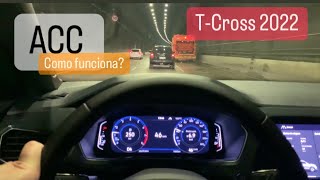 VW TCross 250 TSI 2022 l Funcionamento do ACC acc [upl. by Alliuqa]