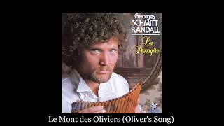 Georges Schmitt Randall  Le Mont des Oliviers Olivers Song [upl. by Arymahs6]