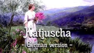 Katjuscha German version of Russian songEnglish translation [upl. by Nilson]