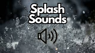 Splash sounds water  No Copyright [upl. by Yahsed869]