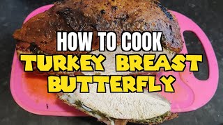 How To Cook TURKEY BUTTERFLY BREAST [upl. by Anyt]